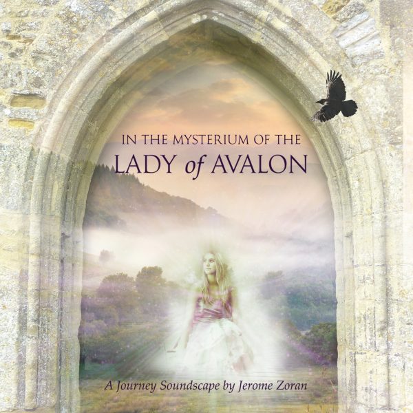 In the Mysterium of the Lady of Avalon by Jerome Zoran