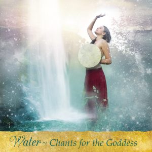 Water: Chants for the Goddess