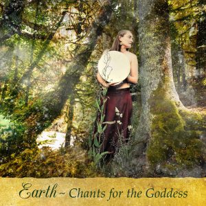 Earth - Chants for the Goddess